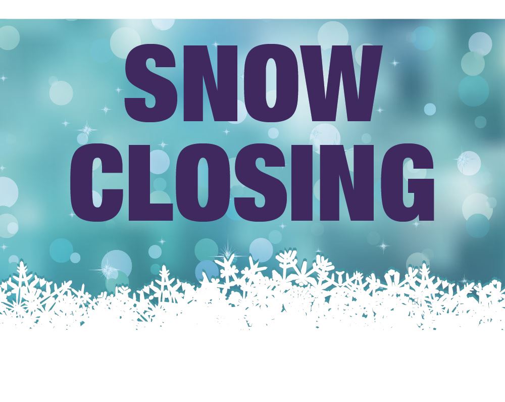 Snow Closing